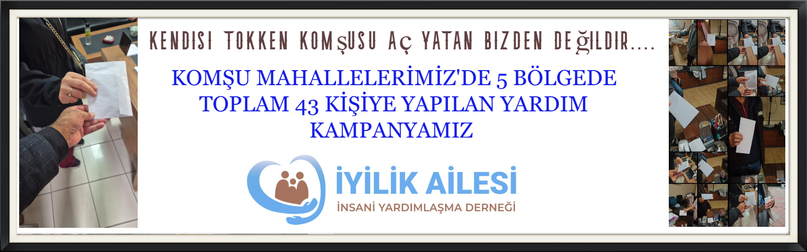 komşu mahallerine yapılan yardım listemiz 